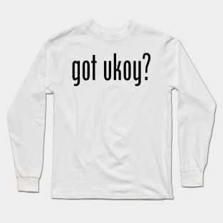 Got Ukoy? Filipino Food Humor Design by AiReal Apparel Long Sleeve T-Shirt